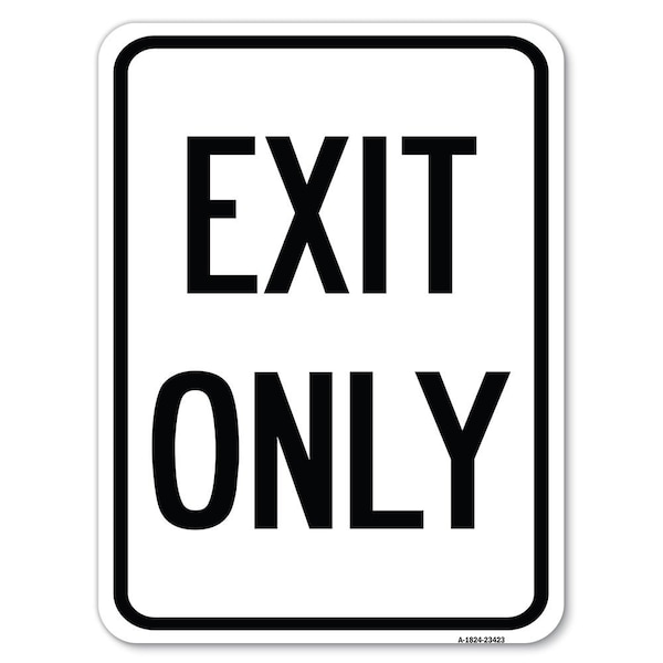 Parking Lot Sign Exit Only Heavy-Gauge Aluminum Rust Proof Parking Sign, 24" L, 18" H, A-1824-23423